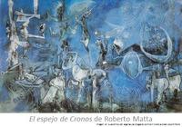 El espejo de Cronos de Roberto Matta