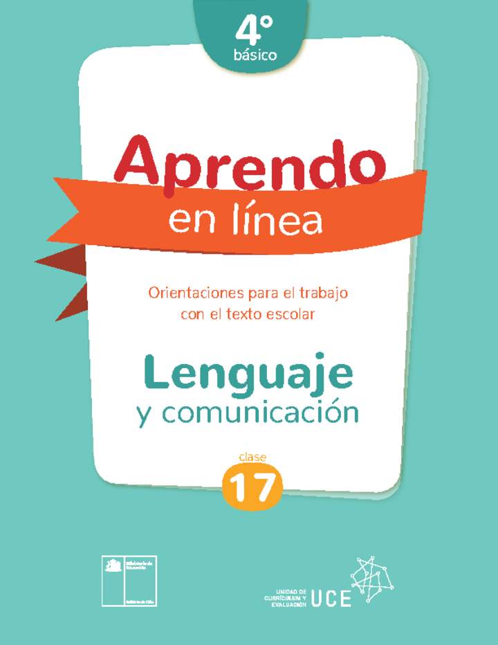 Lenguaje y comunicación 4° básico Unidad 1: Clase N° 17