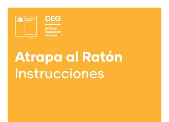 Instrucciones: Atrapa el ratón Instrucciones: Atrapa el ratón